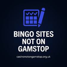 Bingo Sites Not on GamStop Discover Exciting Alternatives